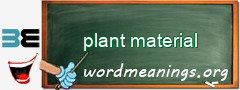 WordMeaning blackboard for plant material